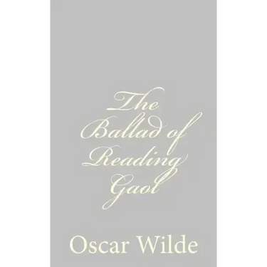The Ballad of Reading Gaol