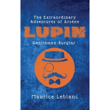 The Extraordinary Adventures of Arsène Lupin, Gentleman-Burglar