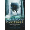 Into the Forest: Tales of the Baba Yaga