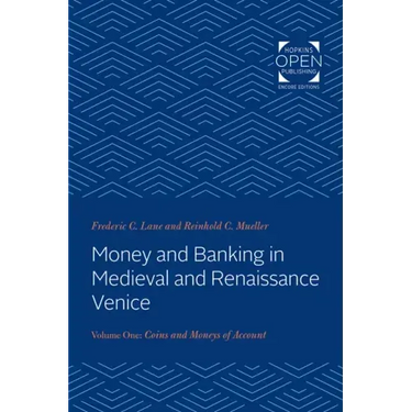 Money and Banking in Medieval and Renaissance Venice: Volume I: Coins and Moneys of Account