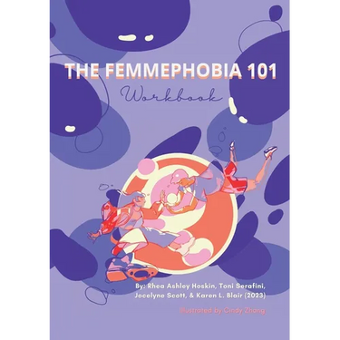 The Femmephobia 101 Workbook
