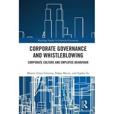 Corporate Governance and Whistleblowing: Corporate Culture and Employee Behaviour