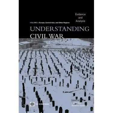 Understanding Civil War (Volume 2: Europe, Central Asia, & Other Regions): Evidence and Analysis