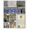 Then Fight for It!: The Largest Peaceful Redistribution of Wealth in the History of Mankind and the Creation of the North Slope Borough
