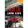High Life, Low Life Level 4