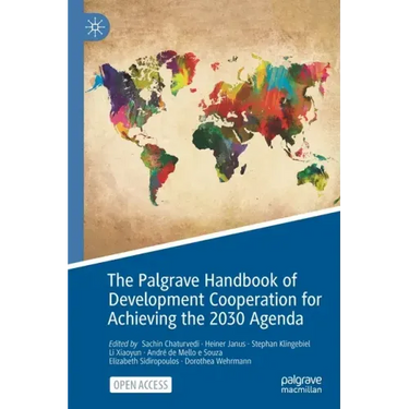 The Palgrave Handbook of Development Cooperation for Achieving the 2030 Agenda: Contested Collaboration