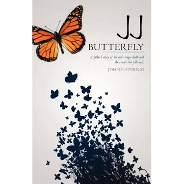 JJ Butterfly: A father's story of his son's tragic death and the events that followed.
