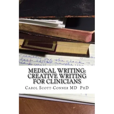 Medical Writing: Creative Writing for Medical Professionals