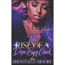 The Rise Of A Dope Boy Chick 2: An African American Romance Novel