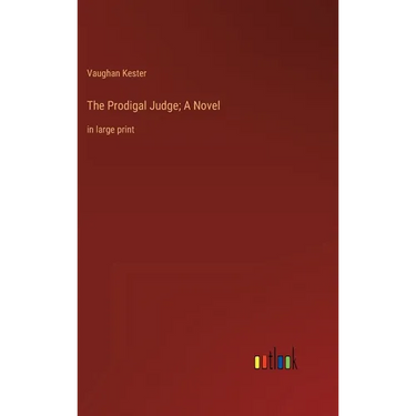 The Prodigal Judge; A Novel: in large print