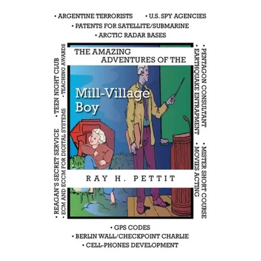 The Amazing Adventures of the Mill-Village Boy