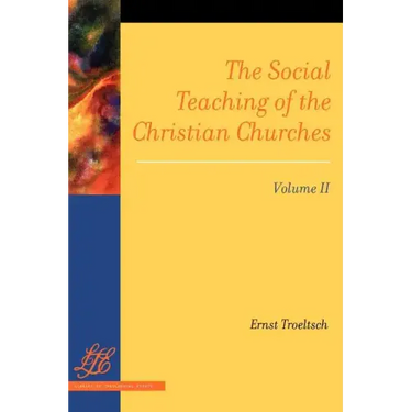 The Social Teaching of the Christian Churches Vol 2