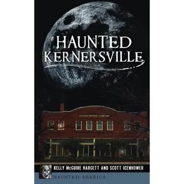 Haunted Kernersville