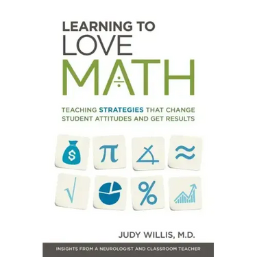 Learning to Love Math: Teaching Strategies That Change Student Attitudes and Get Results