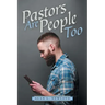 Pastors Are People Too