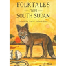 Folktales from South Sudan