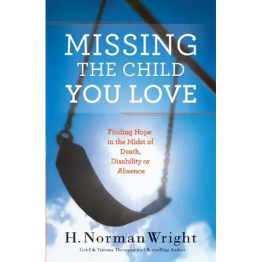 Missing the Child You Love