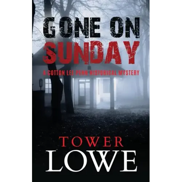 Gone on Sunday: A Cotton Lee Penn Historical Mystery