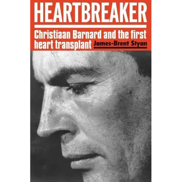 Heartbreaker: Christiaan Barnard and the first heart transplant