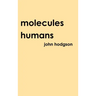 Molecules Humans