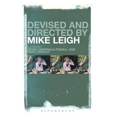 Devised and Directed by Mike Leigh