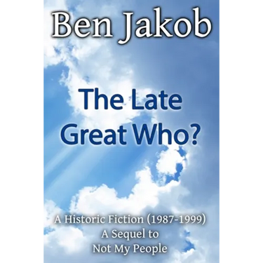 The Late Great Who?: A Historic Fiction 1987 - 1999