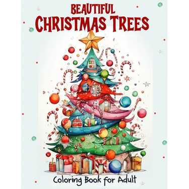 Beautiful Christmas Trees Coloring Book for Adult: Unleash creativity with 52 adult illustrations for holiday art therapy and gifting. Get into the Ch