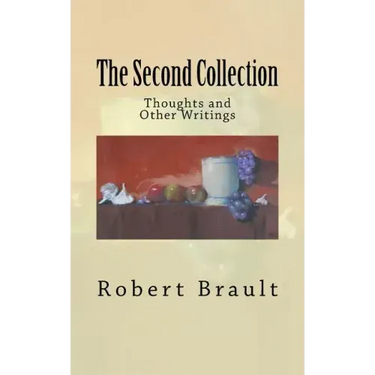 The Second Collection: Thoughts and Other Writings