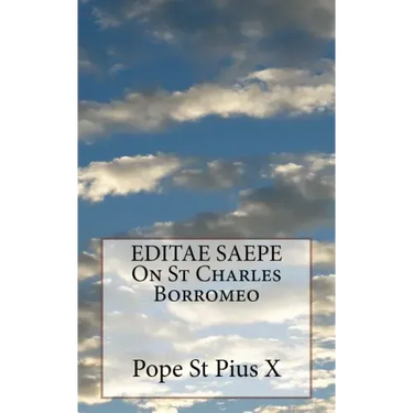 EDITAE SAEPE On St Charles Borromeo