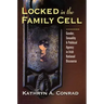 Locked in the Family Cell: Gender, Sexuality, and Political Agency in Irish National Discourse