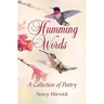 Humming Words: A Collection of Poetry