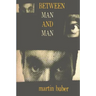 Between Man and Man