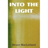 Into The Light