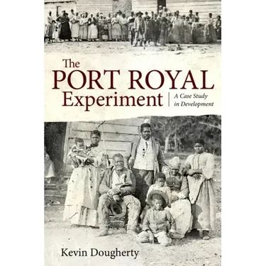The Port Royal Experiment: A Case Study in Development