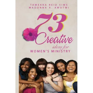73 Creative Ideas for Women's Ministry
