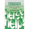 Therapeutic Community: Past. Present. And Moving Forward