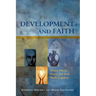 Development and Faith: Where Mind, Heart, and Soul Work Together