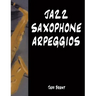 Jazz Saxophone Arpeggios