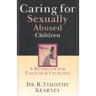 Caring for Sexually Abused Children: A Handbook for Families Churches