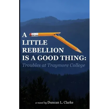 A Little Rebellion Is a Good Thing: Troubles at Traymore College