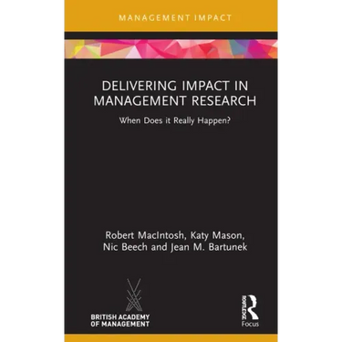 Delivering Impact in Management Research: When Does It Really Happen?
