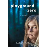 Playground Zero