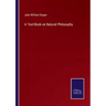 A Text-Book on Natural Philosophy