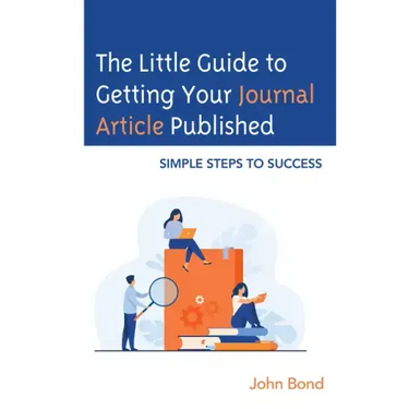 The Little Guide to Getting Your Journal Article Published: Simple Steps to Success