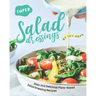 Super Salad Dressings: Easy and Delicious Plant-Based Salad Dressing Recipes