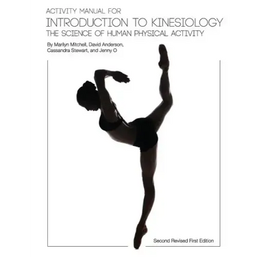 Activity Manual for Introduction to Kinesiology: The Science of Human Activity (Second Revised First Edition)