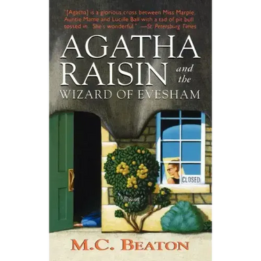 Agatha Raisin and the Wizard of Evesham: An Agatha Raisin Mystery