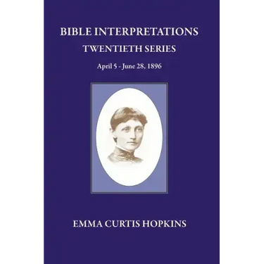 Bible Interpretation Twentieth Series April 5 - June 28, 1896