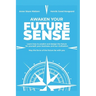 Awaken Your Future Sense