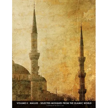 Masjid - Selected Mosques From The Islamic World 2